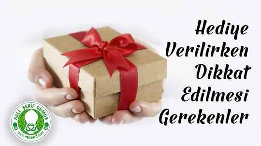 Hediye Alırken Nelere Dikkat Etmelisiniz? Hediye Alırken Nelere Dikkat Etmelisiniz?